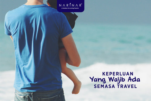 9 Tips Wajib Tahu Bila Travel Bersama Anak Kecil