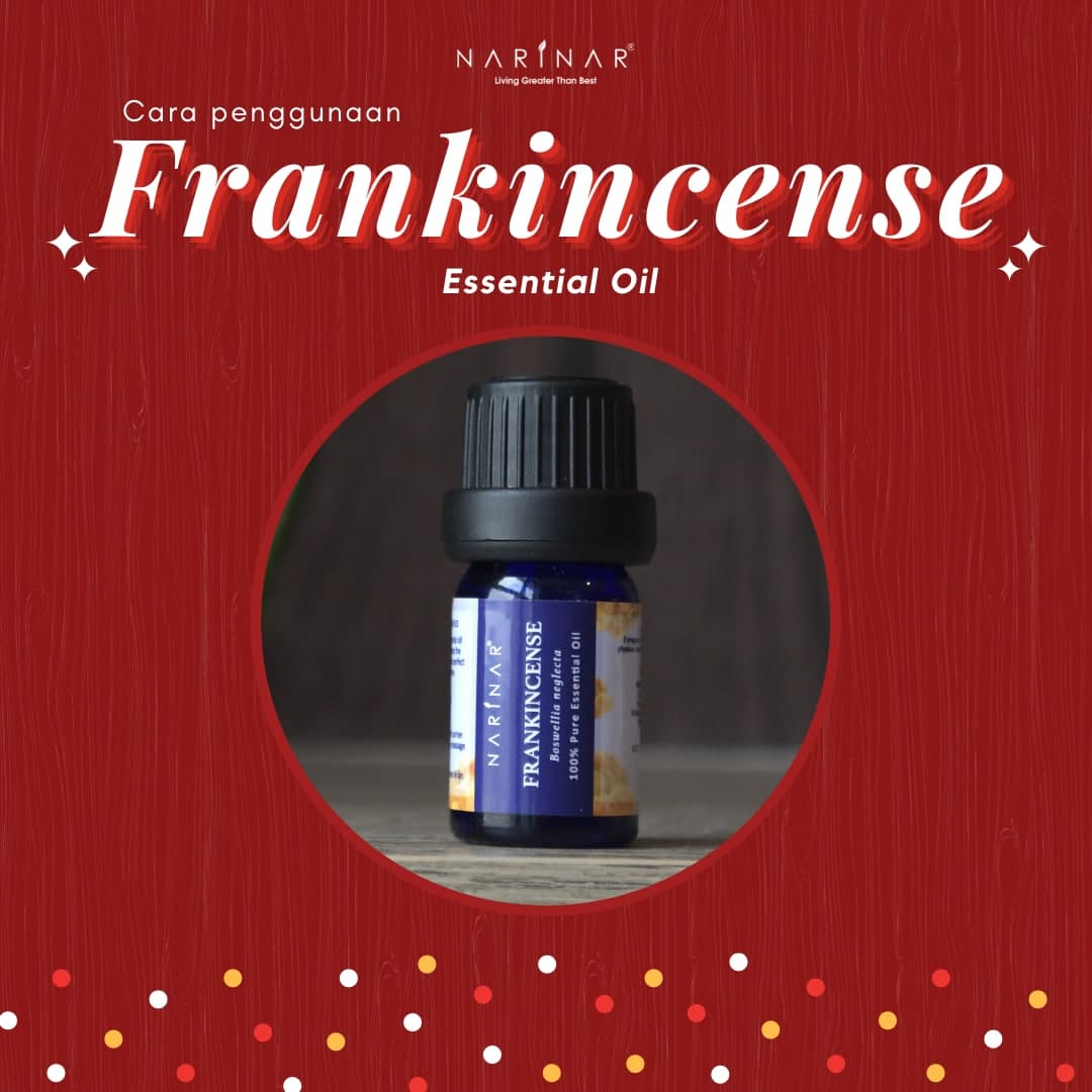Nikmati aroma “The King Of Oils” Frankincense Essential Oil Terbaru